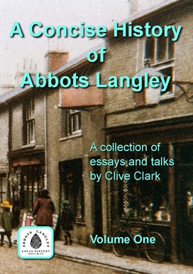 Concise History of Abbots Langley Volume 1