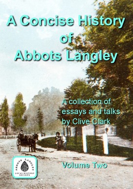 Concise History of Abbots Langley Volume 2